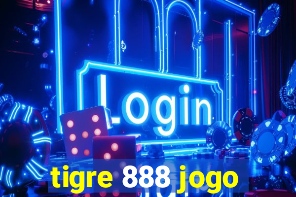 tigre 888 jogo